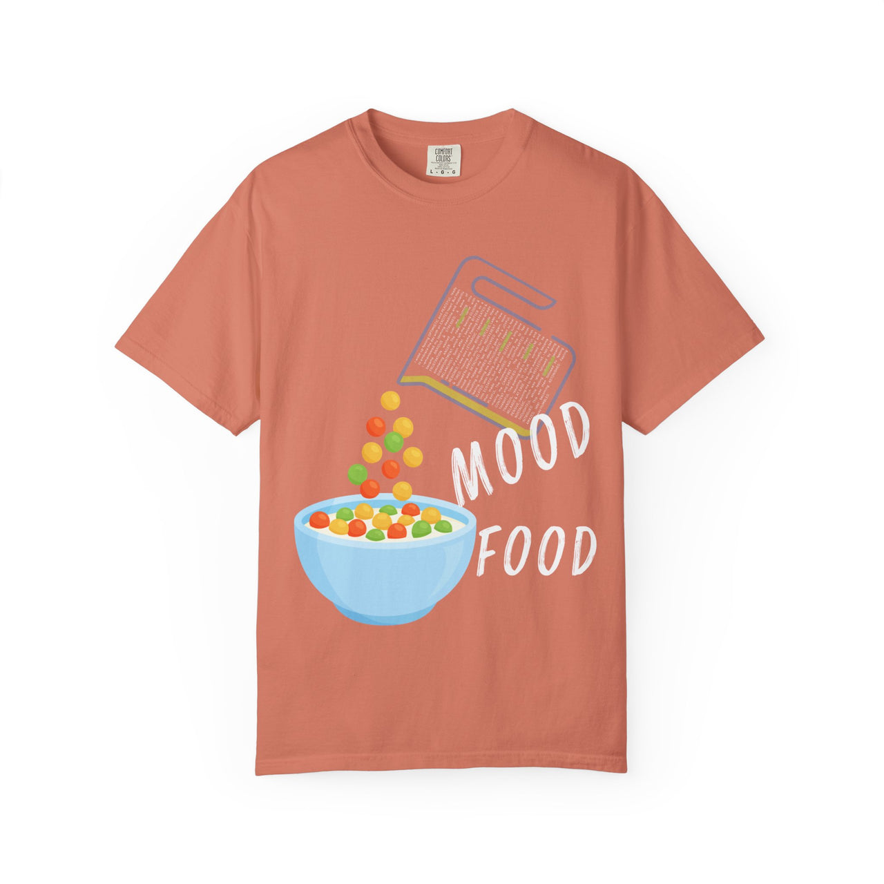 Mood Food T-Shirt - Fun Unisex Garment-Dyed Tee for Food Lovers & Mood Lifting Gifts