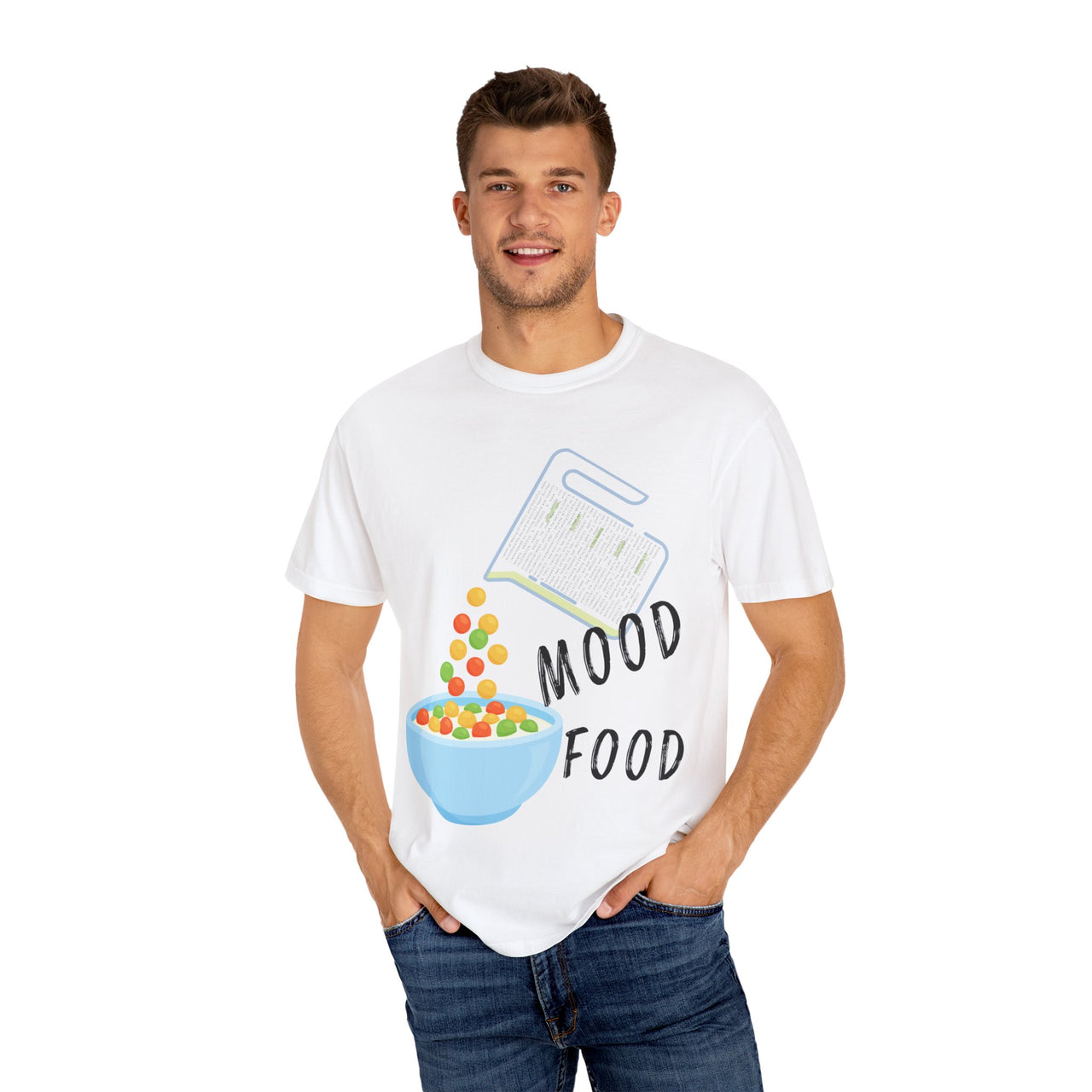 Mood Food T-Shirt - Fun Unisex Garment-Dyed Tee for Food Lovers & Mood Lifting Gifts