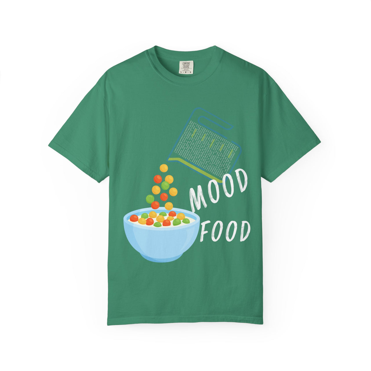 Mood Food T-Shirt - Fun Unisex Garment-Dyed Tee for Food Lovers & Mood Lifting Gifts