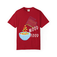 Mood Food T-Shirt - Fun Unisex Garment-Dyed Tee for Food Lovers & Mood Lifting Gifts