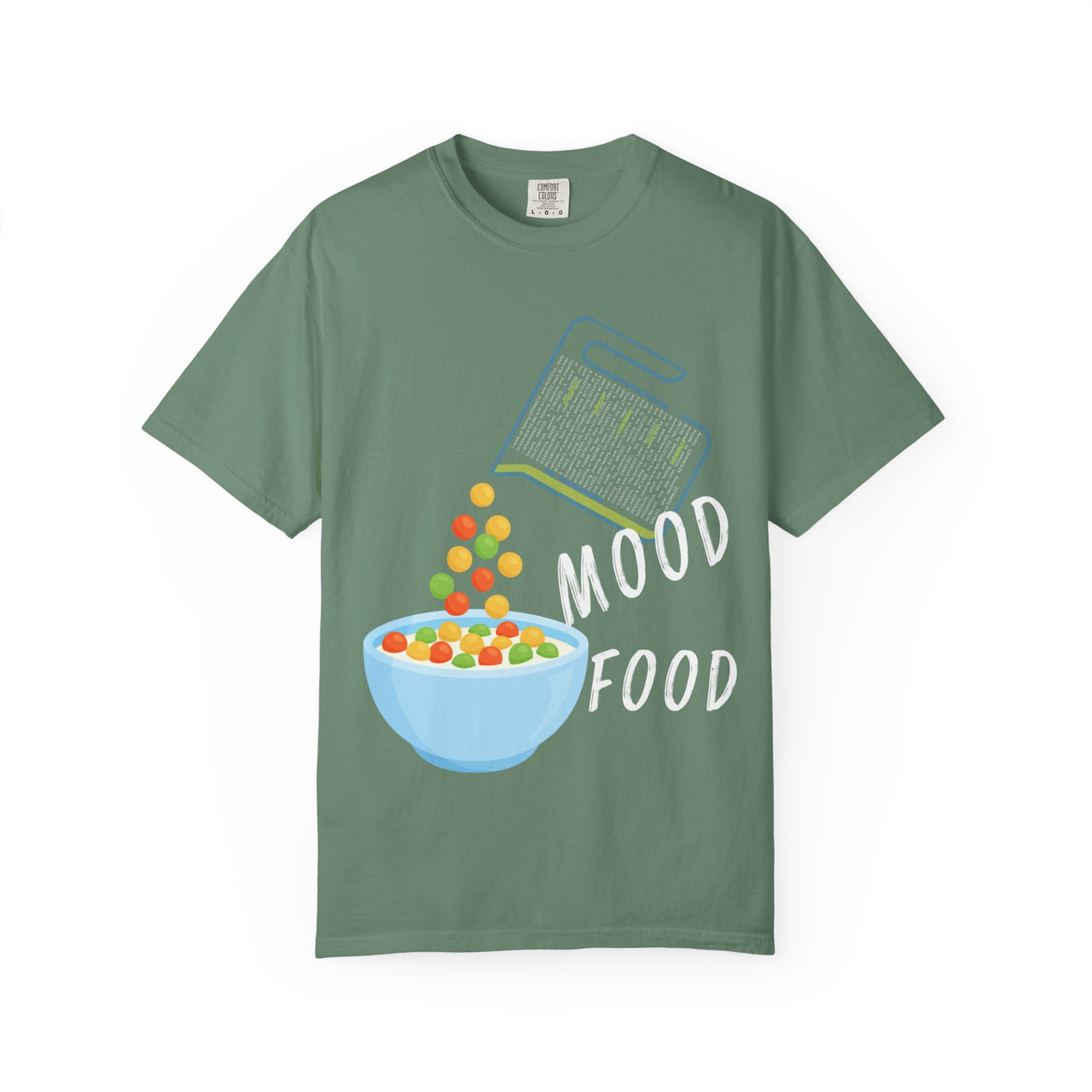 Mood Food T-Shirt - Fun Unisex Garment-Dyed Tee for Food Lovers & Mood Lifting Gifts